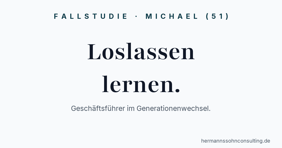 Fallstudie Michael: Geschäftsführer im Generationenwechsel