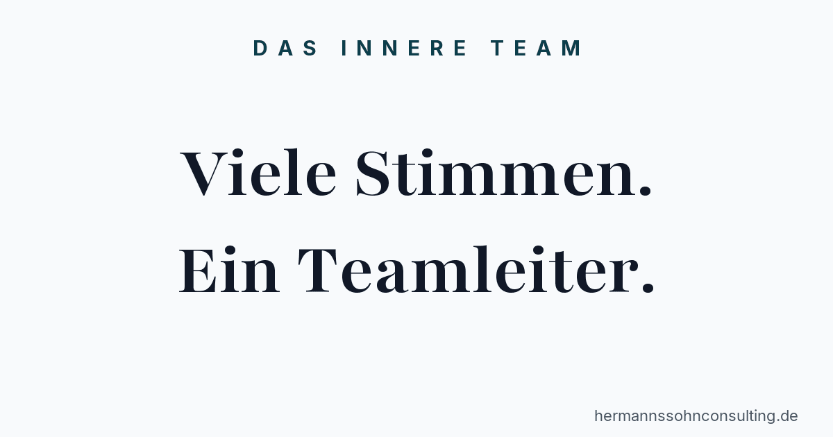Das Innere Team: Viele Stimmen, ein Teamleiter
